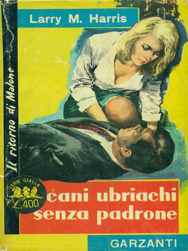 Cani ubriachi senza padrone