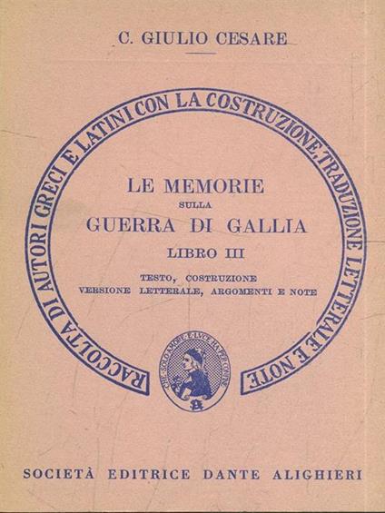 Le memorie sulla guerra di Gallia. Libro 2º. Versione interlineare - Gaio Giulio Cesare - copertina