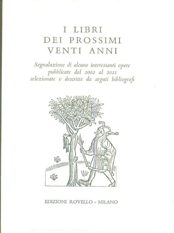 I libri dei prossimi venti anni