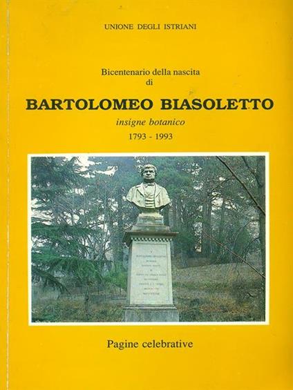 Bicentenario della nascita di Bartolomeo Biasoletto - copertina
