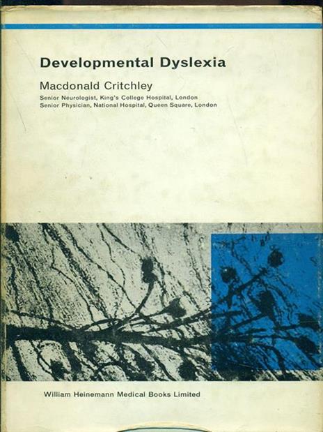 Developmental Dyslexia - Macdonald Critchley - copertina