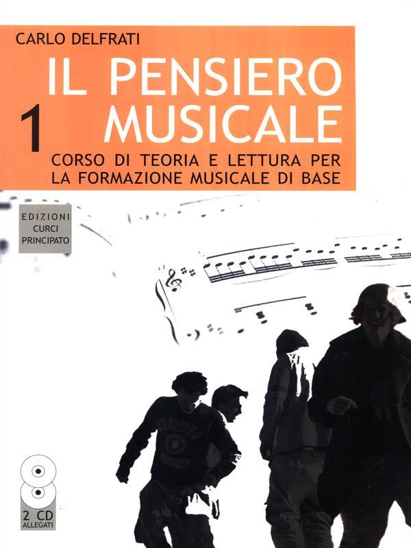 Il Pensiero Musicale 1. Con 2 CD allegati