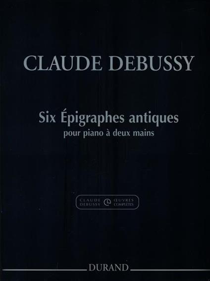 Six épigraphes antiques pour piano à duex mains - Claude Debussy - copertina
