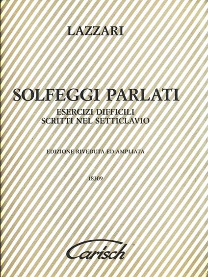 Solfeggi parlati. Esercizi difficili scritti nel setticlavio - Lazzari - copertina