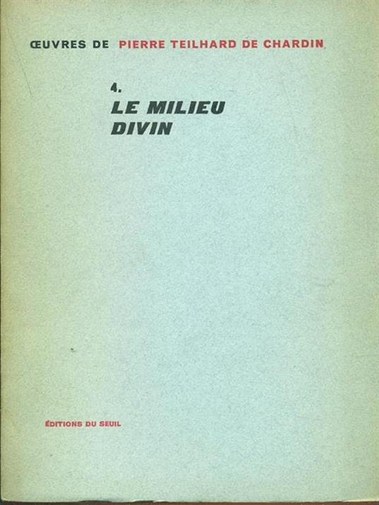 Le Milieu divin n. 4 - Pierre Teilhard de Chardin - copertina