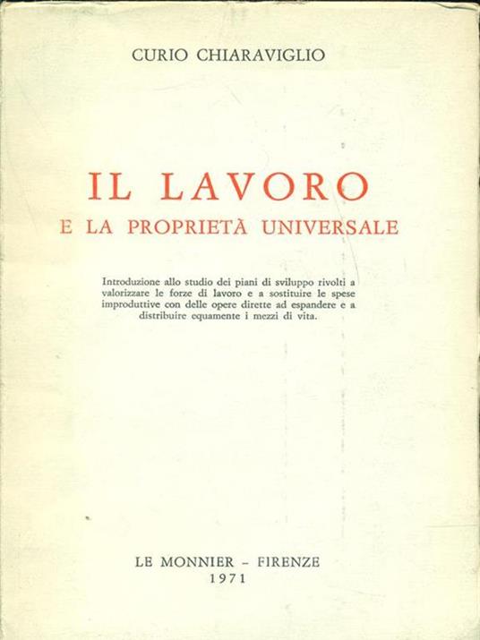 Il lavoro e la proprietà universale - Curio Chiaraviglio - copertina