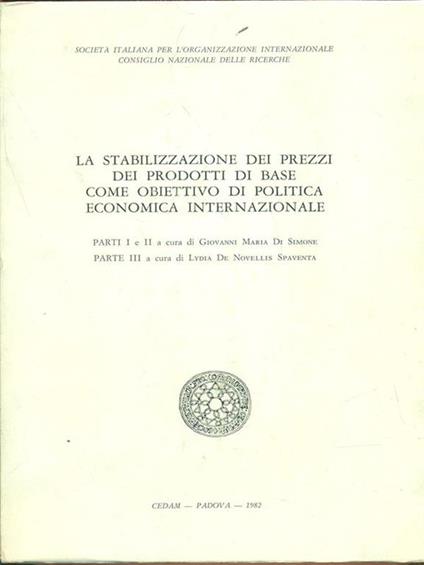 La stabilizzazione dei prezzi dei prodotti di base come obiettivo di politica economica internazionale - copertina