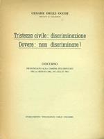 Tristezza civile: discriminazione. Dovere: non discriminare!