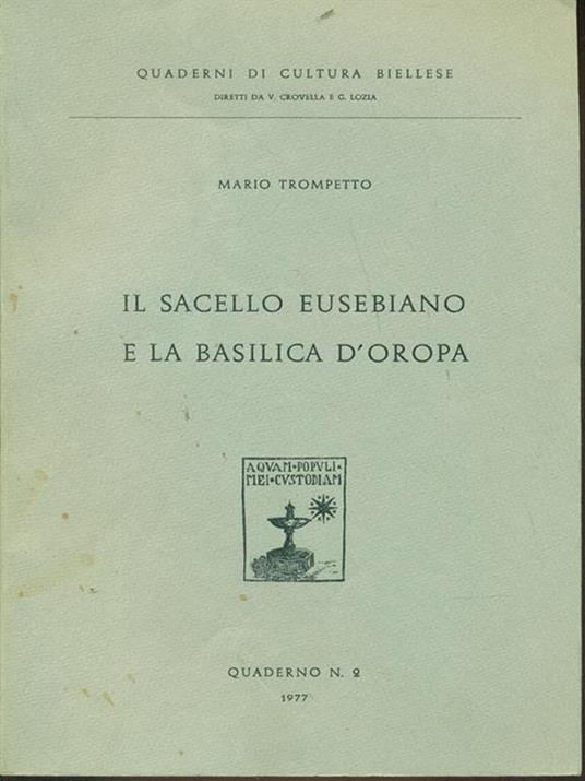 Il sacello eusebiano e la basilica d'Oropa - Mario Trompetto - copertina
