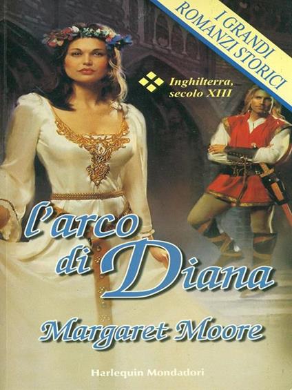 L' arco di Diana - Margaret Moore - copertina