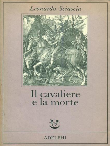 Il cavaliere e la morte - Leonardo Sciascia - copertina