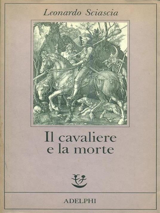 Il cavaliere e la morte - Leonardo Sciascia - 7