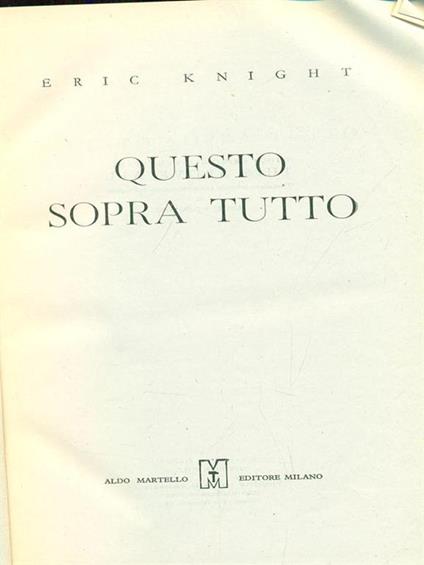 Questo sopra tutto - Eric Knight - copertina