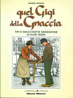 Quel Gigi de la gniaccia