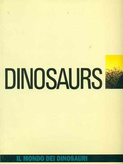 Dinosaurs. Il mondo dei dinosauri - copertina