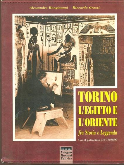 Torino l'Egitto e l'Oriente - Alessandro Bongioanni - copertina