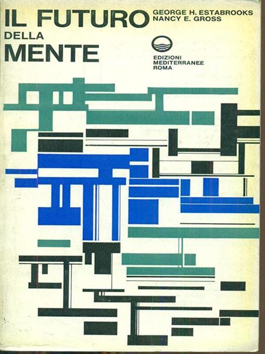 Il futuro della mente di: Estabrooks - copertina