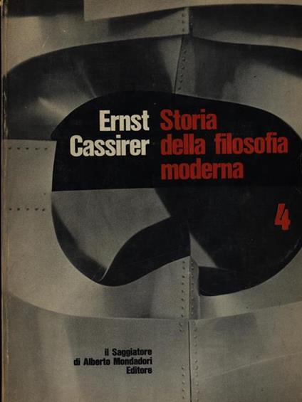 Storia della filosofia moderna vol. 4 - Ernst Cassirer - copertina