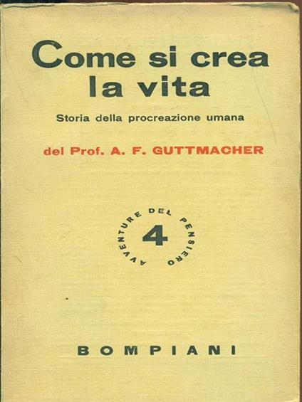 Come si crea la vita - A. F. Guttmacher - copertina