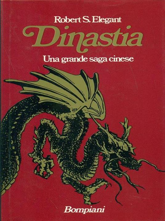 Dinastia - Robert S. Elegant - copertina