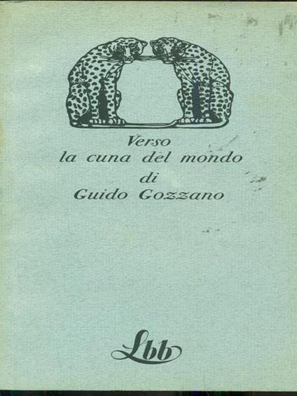Verso la cuna del mondo - Guido Gozzano - copertina