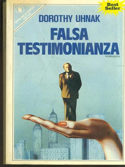Falsa testimonianza - Dorothy Uhnak - copertina