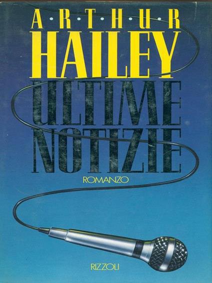 Ultime notizie - Arthur Hailey - copertina