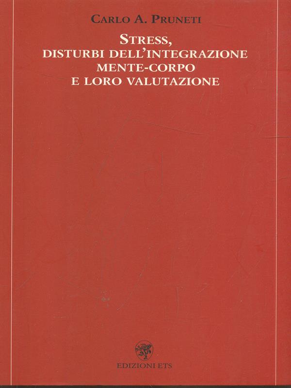 Stress disturbi dell'integrazione mente-corpo e loro valutazione