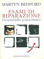 Esami di riparazione. Un serial killer post-scolastico