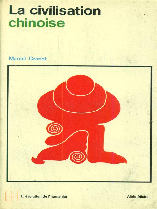 La civilisation chinoise