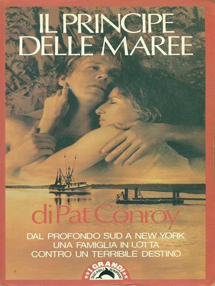 Il principe delle maree - Pat Conroy - copertina