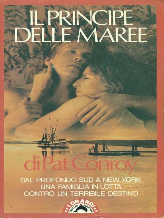 Il principe delle maree - Pat Conroy - copertina