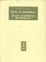 Casa di bambola. Gian Gabriele Borkman