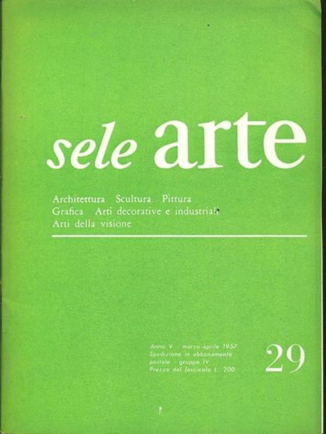 Sele arte anno V. Numero 29/ marzo-aprile 1957 - copertina