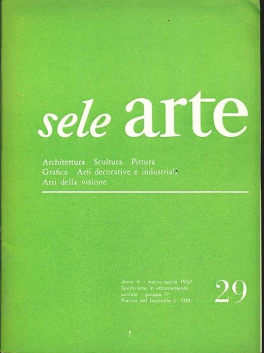 Sele arte anno V. Numero 29/ marzo-aprile 1957 - copertina