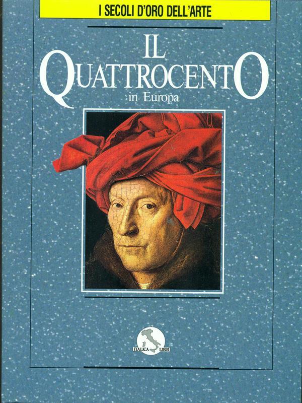I secoli d'oro dell'arte. Vol. 4. Il quattrocento