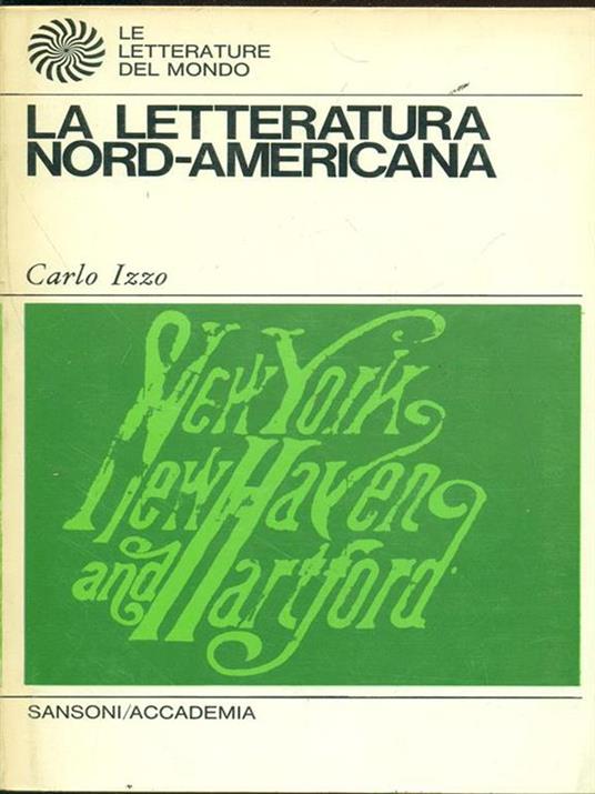 La letteratura Nord-Americana - Carlo Izzo - copertina