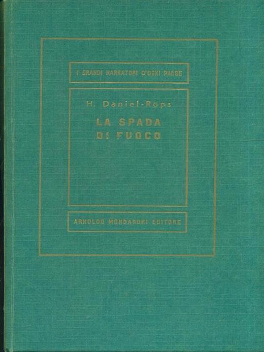 La spada di fuoco - Henri Daniel Rops - 3