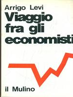 Viaggio fra gli economisti