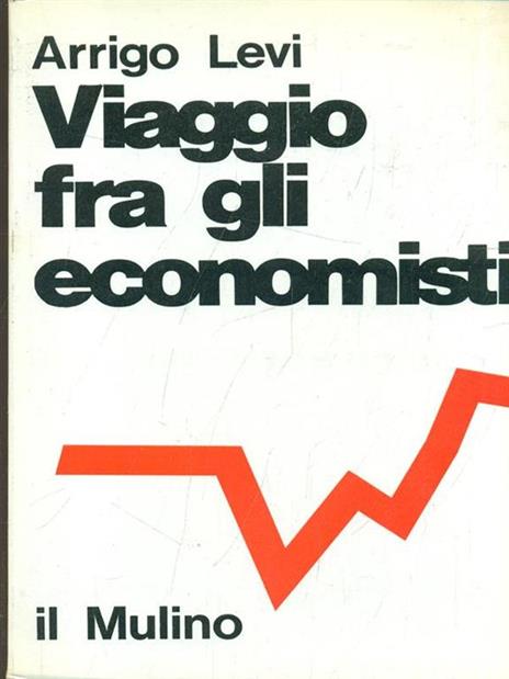 Viaggio fra gli economisti - Arrigo Levi - copertina