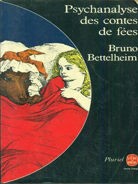 Psychanalyse des contes de fee - Bruno Bettelheim - copertina