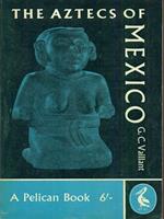 The Aztecs of Mexico