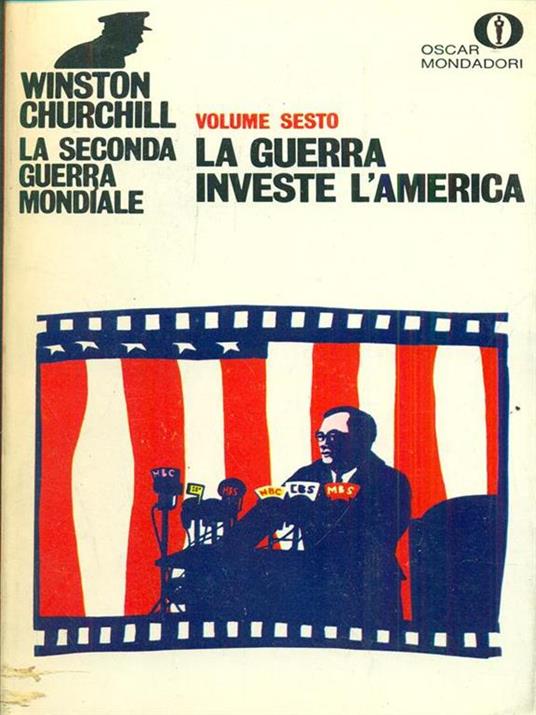 La seconda guerra mondiale 6. La Guerra investe l'america - Winston Churchill - copertina