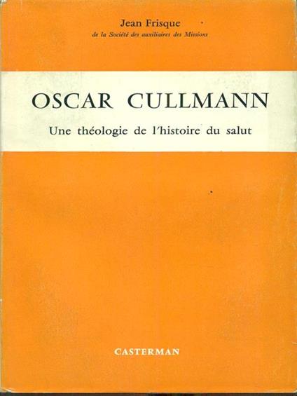 Oscar Cullmann - Jean Frisque - copertina