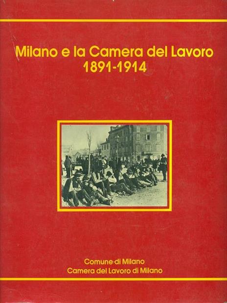 Milano e la Camera del Lavoro1891-1914 - copertina