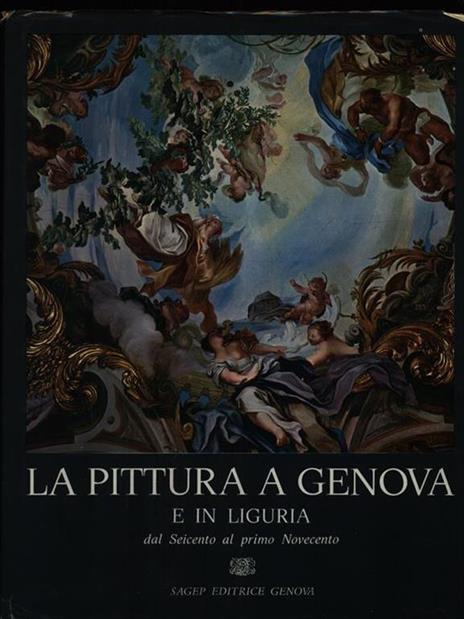 La pittura in Liguria. Dal 1850 al divisionismo - Gianfranco Bruno - 4