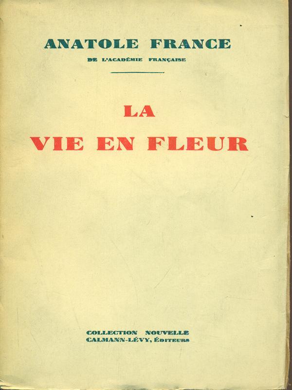 La vie en fleur