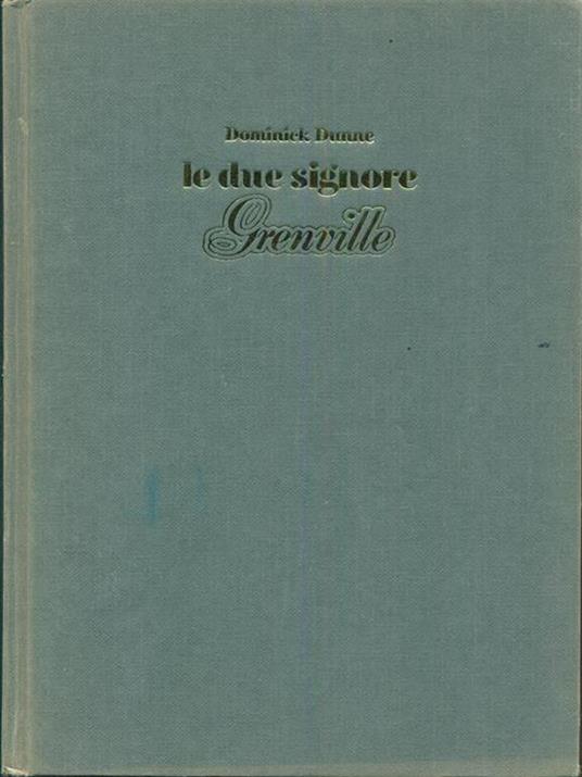 Le due signore Grenville - Dominick Dunne - copertina