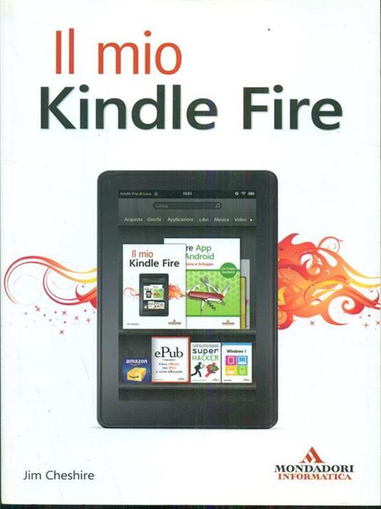 Il mio Kindle Fire - Jim Cheshire - copertina