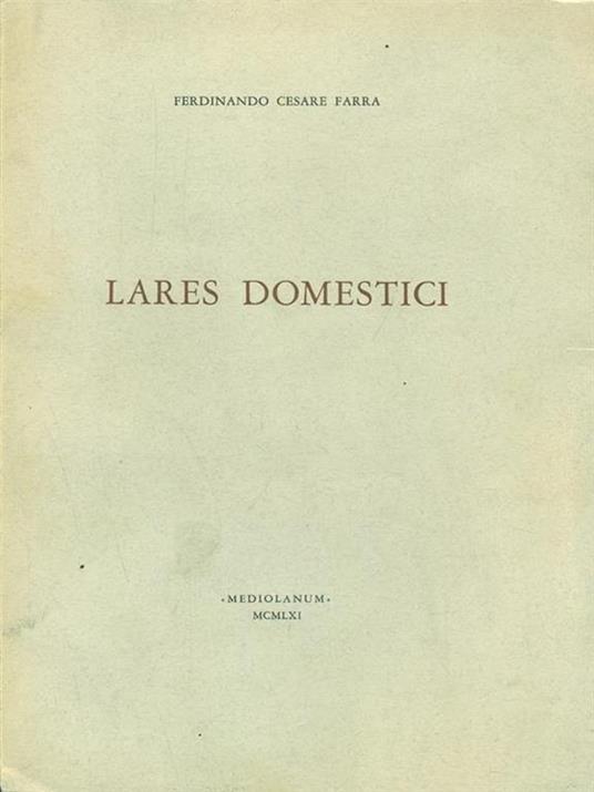 Lares domestici - Ferdinando Cesare Farra - copertina